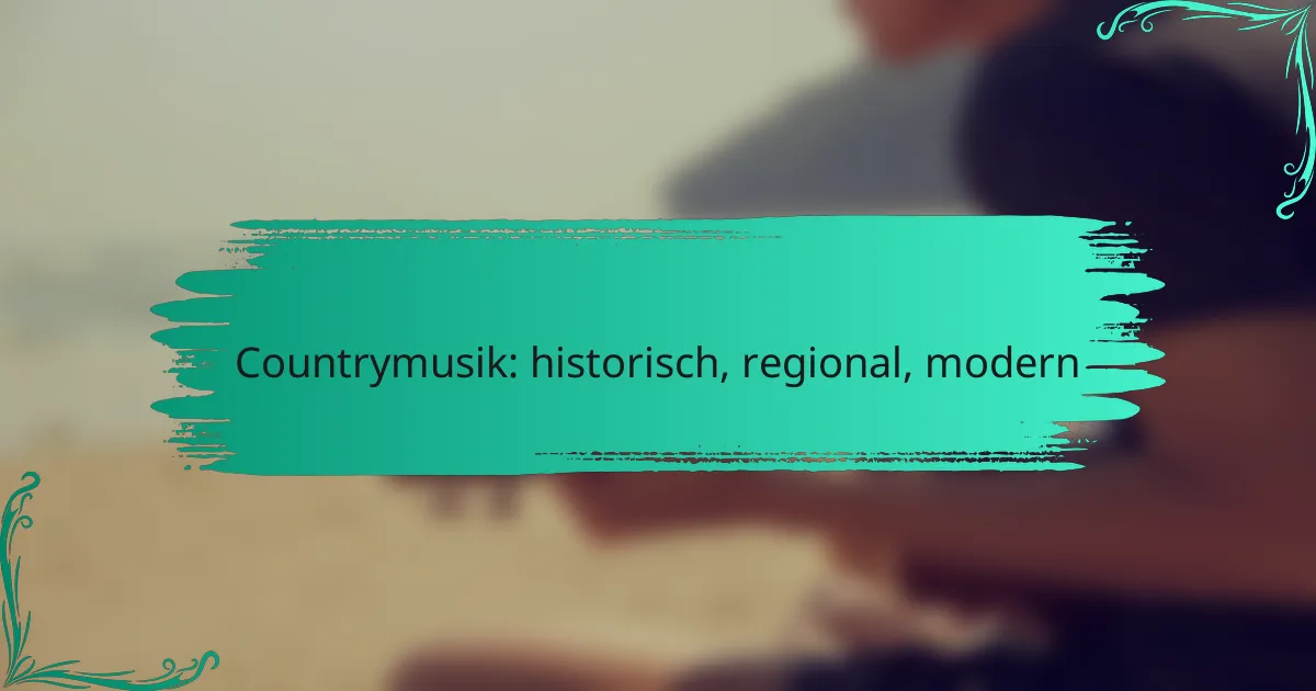Countrymusik: historisch, regional, modern